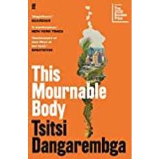 This Mournable Body: SHORTLISTED FOR THE BOOKER PRIZE 2020 (Paperback, 2020)