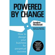 Powered by Change: Design your business to make the most. (2021)