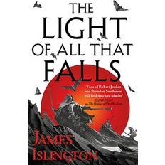 The Light of All That Falls: Book 3 of the Licanius trilogy (Paperback, 2020)