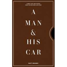 Diverse skønlitteratur - Engelsk Bøger A Man & His Car: Iconic Cars and Stories from the Men... (Indbundet, 2020)