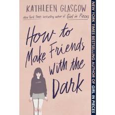 Books How to Make Friends with the Dark (2020)