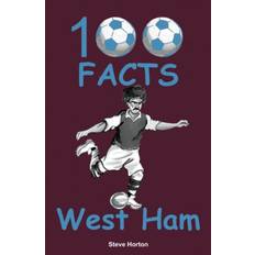 West ham 100 Facts - West Ham (2018)