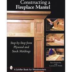 Constructing a Fireplace Mantel: Step-by-Step from. (2006)