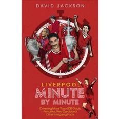 Liverpool Minute by Minute: Covering More Than 500. (Paperback, 2020)