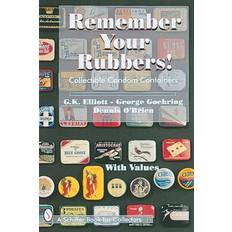 Condom Remember Your Rubbers!: Collectible Condom Containers (Indbundet, 1998)