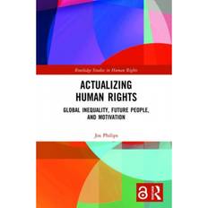 Philips utrecht Actualizing Human Rights: Global Inequality, Future... (Indbundet, 2020)