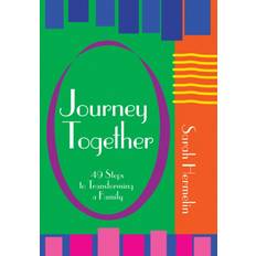 Journey together Journey Together: 49 Steps to Transforming a Family (Hardcover, 2014)