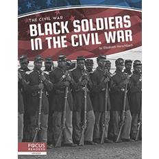 Civil war Civil War: Black Soldiers in the Civil War (Hardcover, 2020)