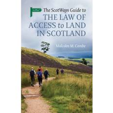 Law Books The Scotways Guide to the Law of Access to Land in Scotland (2018)