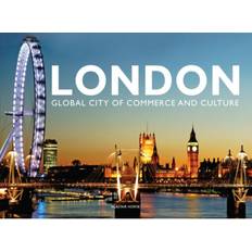 London: Global City of Commerce and Culture (Hardcover, 2019)