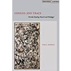 Genesis and Trace: Derrida Reading Husserl and Heidegger (2005)