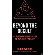 Beyond the Occult: The Astonishing Conclusion toThe. (Paperback, 2020)