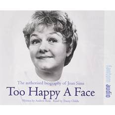 Biographies & Memoirs Audiobooks Too Happy a Face: The Authorised Biography of Joan Sims (Audiobook, CD, 2016)