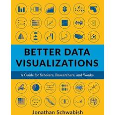 Better Data Visualizations: A Guide for Scholars,. (Hæftet, 2021)