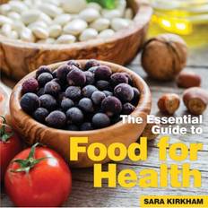 Food for Health: The Essential Guide (2018)