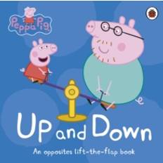 Peppa Pig: Up and Down: An Opposites Lift-the-Flap Book (Board Book, 2019)