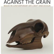 Against the grain Against The Grain (Hardcover, 2012)