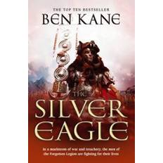 Silver eagle The Silver Eagle: (The Forgotten Legion Chronicles No. 2) (Paperback, 2010)