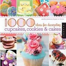 Food & Drink Books 1000 Ideas for Decorating Cupcakes, Cakes, and Cookies (Paperback, 2010)