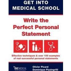 Get into Medical School - Write the Perfect Personal Statement (Häftad, 2010)