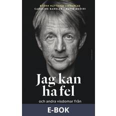 Jag kan ha fel Jag kan ha fel och andra visdomar från mitt liv som buddhistmunk (E-bok, 2020)