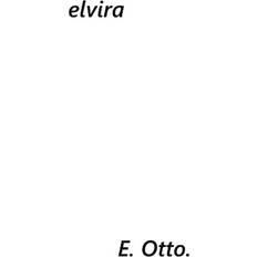 Elvira Elvira, Hardback (Indbundet, 2018)