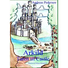 Arkild - turen til Castle: en Andreas fortælling når den er værst (Hardcover, 2015)