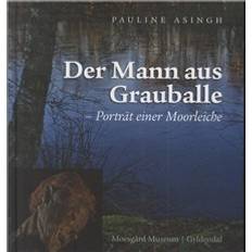 Der Mann aus Grauballe: Porträt einer Moorleiche (Indbundet, 2009)