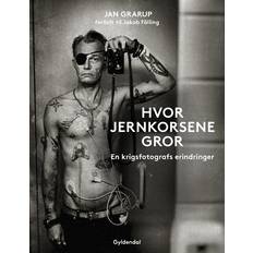 Hvor jernkorsene gror: En krigsfotografs erindringer (Indbundet, 2018)
