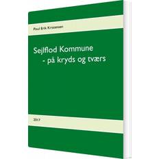 Kryds og tværs Sejlflod Kommune: på kryds og tværs (Hæftet, 2017)