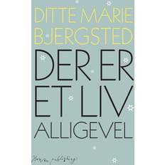 Bøger Der er et liv alligevel (Hæftet, 2018)