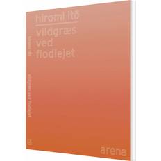 Bøger Vildgræs ved Flodlejet (Hæftet, 2018)