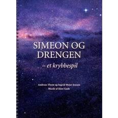 Krybbespil Simeon og drengen: et krybbespil (Spiralryg, 2010)