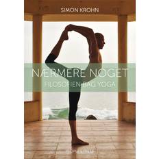 Nærmere noget Nærmere noget: Filosofien bag yoga (E-bog, 2013)