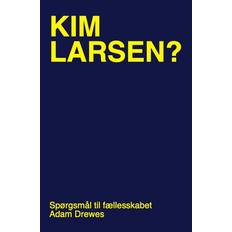 Kim larsen Kim Larsen? (Hæftet, 2021)