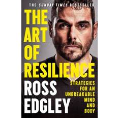 Art of Resilience: Strategies for an Unbreakable Mind and Body (E-Book, 2020)