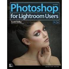 Lightroom Photoshop for Lightroom Users (Voices That Matter)