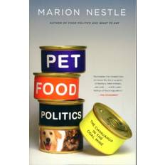 Pet food Pet Food Politics (Häftad, 2010)