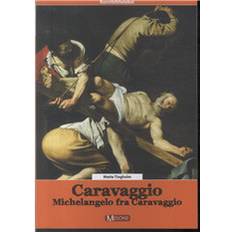 Caravaggio Caravaggio: Michelangelo fra Caravaggio (Indbundet, 2013)