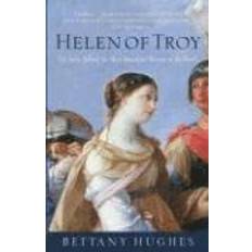 Helen of Troy: The Story Behind the Most Beautiful Woman in the World (Häftad, 2006)