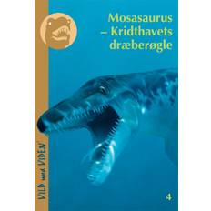 Mosasaurus Mosasaurus - Kridthavets dræberøgle (Hæftet, 2012)