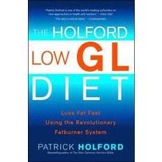 Fatburner The Holford Low Gl Diet: Lose Fat Fast Using the Revolutionary Fatburner System (Häftad, 2006)