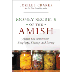 Salute, Famiglia e Benessere Libri Money Secrets of the Amish (Copertina flessibile, 2011)