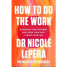 How To Do The Work (Häftad, 2021)
