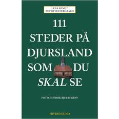 111 steder 111 steder på Djursland som du skal se (Hæftet, 2021)