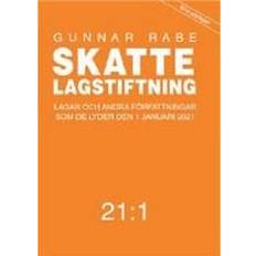 Skattelagstiftning 21:1 : Lagar och andra författningar som de lyder den 1 (Häftad)