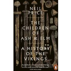 The Children of Ash and Elm: A History of the Vikings (Häftad, 2021)