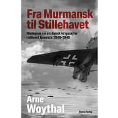 Fra murmansk til stillehavet Fra Murmansk til Stillehavet: historien om en dansk krigssejler i allieret tjeneste 1940-1945 (Lydbog, MP3, 2021)