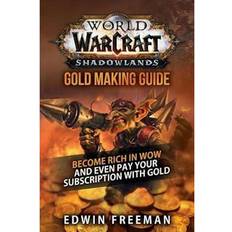 World Of Warcraft Shadowlands Gold Making Guide (Hæftet, 2021)