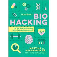 Martina johansson Handbok i biohacking (Inbunden, 2021)